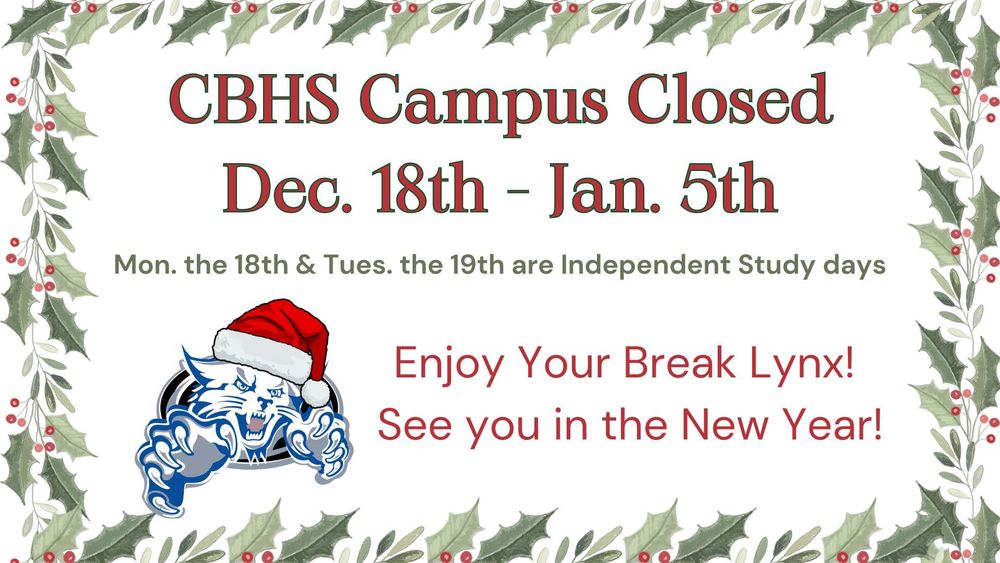 CBHS Campus Closed Dec 18 - Jan 5